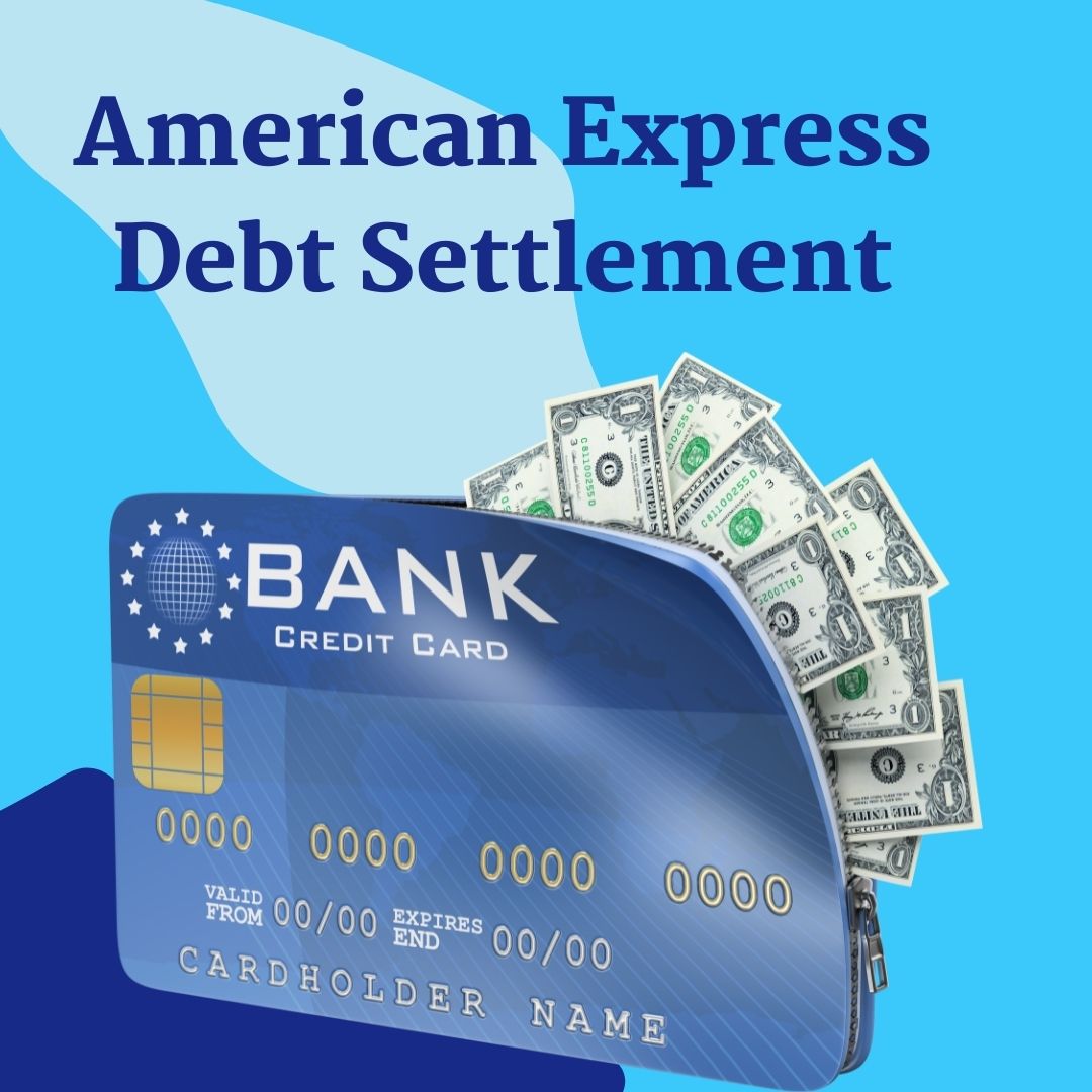 Debt Settlement American Express (AMEX) and Credit Card Payment Assistance